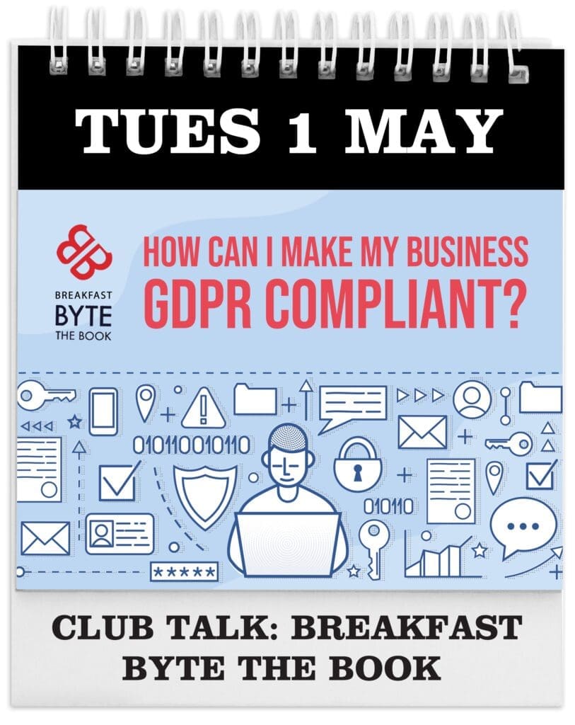 Breakfast Byte the Book - How Can I Make My Business GDPR Compliant ...